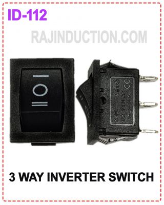 {ID – 112} 3-WAY Inverter Switch 10Pcs Price =