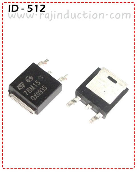 {ID - 512} - 78M15 IC 500mA Output 15V 1 Pcs. Price = 