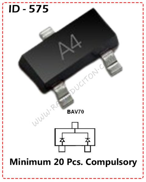 {ID - 575} - A4 SMD SCHOTTKY DIODE (BAV70) 20 Pcs. Price = 