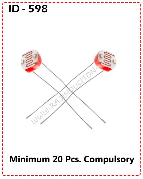 {ID - 598} - Light Dependent Resistor 50 Pcs. Price = 