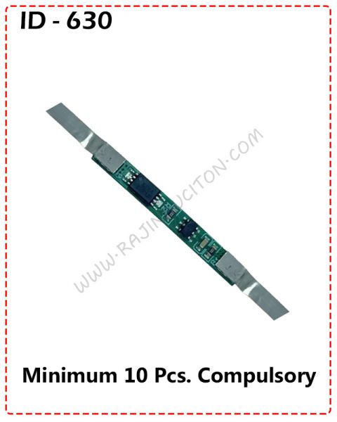 {ID - 630} - 1S 3.7 Volt 3A 18650 Li-ion BMS 10 Pcs. Price = 