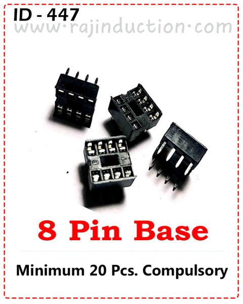 (ID-447) 8 PIN I C BASE 20 PCS PRICE =