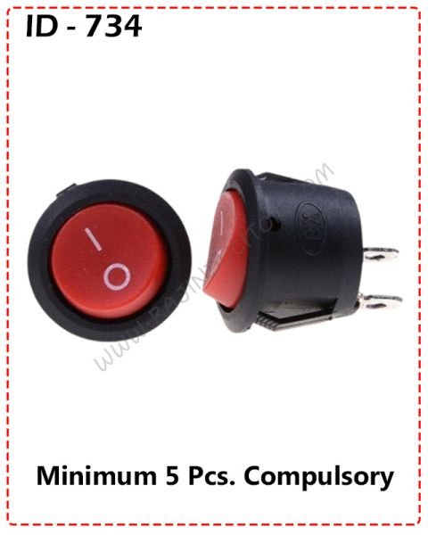 {ID - 734} - 6A Round On/Off Switch 5 Pcs. Price = 